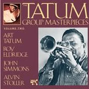 Tatum Group Masterpieces (Vol. 2) - Art Tatum, Roy Eldridge, John Simmons, V.A