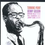 Nghe ca nhạc Turning Point - Benny Golson