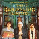 Nghe ca nhạc The Darjeeling Limited (Original Soundtrack) - V.A