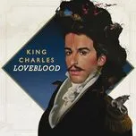 Ca nhạc Loveblood - King Charles