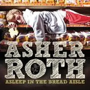 Asleep In The Bread Aisle - Asher Roth