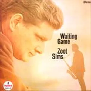 Waiting Game - Zoot Sims