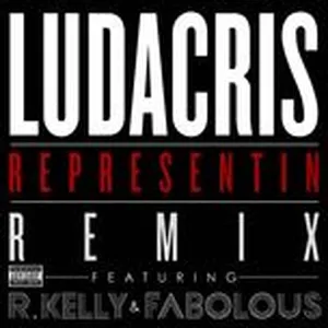 Representin (Remix) (Single) - Ludacris, R. Kelly, Fabolous