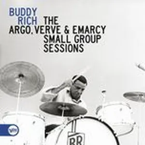 The Argo, Verve & Emarcy Small Group Sessions - Buddy Rich