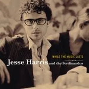While The Music Lasts - Jesse Harris