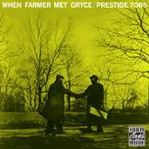 When Farmer Met Gryce - Art Farmer, Gigi Gryce