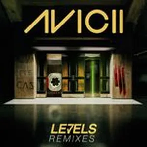 Levels (Remixes Single) - Avicii
