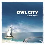 Nghe nhạc Ocean Eyes - Owl City