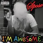 I'm Awesome (Single) - Spose