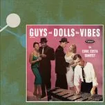 Guys And Dolls Like Vibes - Eddie Costa