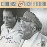 Nghe nhạc Night Rider - Count Basie, Oscar Peterson