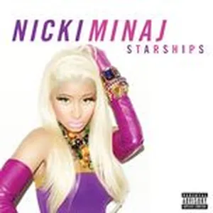 Starships (Explicit Single) - Nicki Minaj