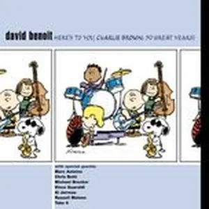 Here's To You Charlie Brown - 50 Great Years! - David Benoit