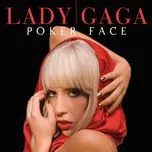Poker Face (Single) - Lady Gaga