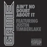 Tải nhạc Ain't No Doubt About It (Explicit Single) - Game, Justin Timberlake