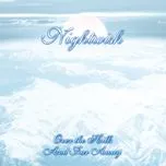 Nghe nhạc Over The Hills And Far Away - Nightwish