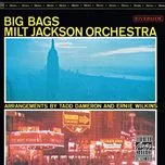 Ca nhạc Big Bags - Milt Jackson Orchestra