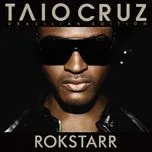 Nghe ca nhạc Rokstarr (2011 Edition) - Taio Cruz