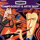 Nghe nhạc Swing-sation: Tommy Dorsey & Artie Shaw - Tommy Dorsey, Artie Shaw