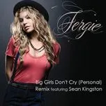 Nghe nhạc Personal (Big Girls Remix) (Single) - Fergie, Sean Kingston