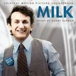 Nghe và tải nhạc hay Milk (Original Motion Picture Soundtrack) nhanh nhất về máy