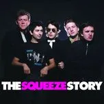 Tải nhạc The Squeeze Story (Remastered) Mp3 chất lượng cao