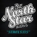 Nghe nhạc Simon Says (Single) - Rise Of The Northstar