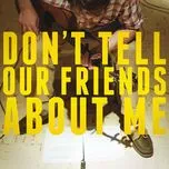 Ca nhạc Don't Tell Our Friends About Me (Single) - Blake Mills
