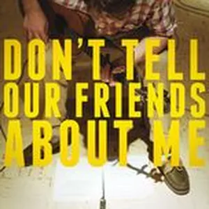 Don't Tell Our Friends About Me (Single) - Blake Mills