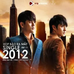 2012 (Single) - Ưng Đại Vệ, Ông Cao Thắng