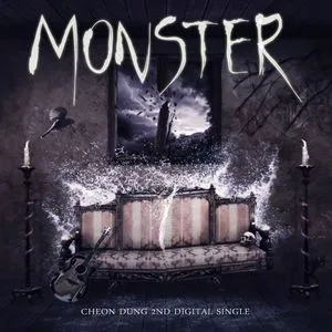 Monster (Single) - Cheon Dung (MBLAQ)