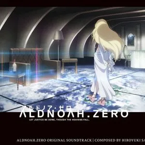 Aldnoah.Zero OST - Hiroyuki Sawano