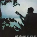 On And On - Jack Johnson