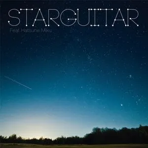 Star Guitar (Single) - Eleki-P, Hatsune Miku