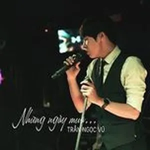 Những Ngày Mưa (Single) - Trần Ngọc Vũ