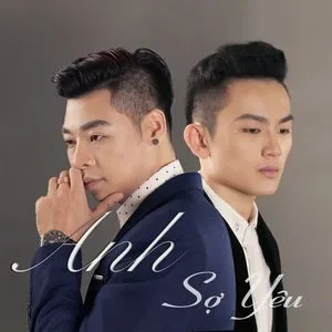 Anh Sợ Yêu (Single) - Hoài Nam Bozo