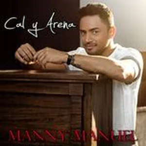 Cal Y Arena (Single) - Manny Manuel