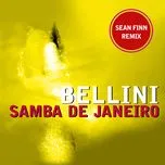 Samba De Janeiro (Sean Finn Remix) (Single) - Bellini