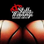 Ca nhạc Bouncer Raevva (Single) - Stella Mwangi
