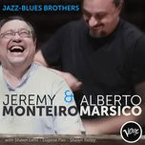 Jazz-Blues Brothers - Jeremy Monteiro, Alberto Marsico