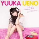 Nghe ca nhạc Suki Ni Natte Mo Ii Desu Ka? / Taisetsu Na Anata (Single) - Yuka Ueno