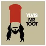 Mr. Toot (Single) - Ylvis