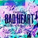 Bad Heart (EP) - Caotico