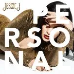Nghe nhạc Personal (Single) - Jessie J