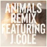 Tải nhạc hot Animals (Remix Single) online