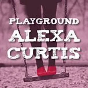 Playground (Single) - Alexa Curtis