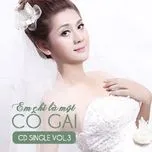 Nghe nhạc Em Chỉ Là Một Cô Gái (Single) - Lâm Khánh Chi