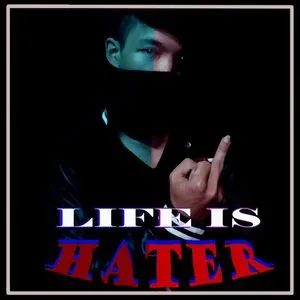 Life Is Hater (Single) - Keenyo