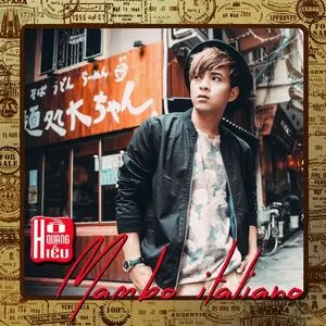 Mambo Italiano - Hồ Quang Hiếu | Nhạc Hay 360