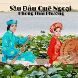 Sầu Đâu Quê Ngoại (Mini Album) - Phong Thái Phương